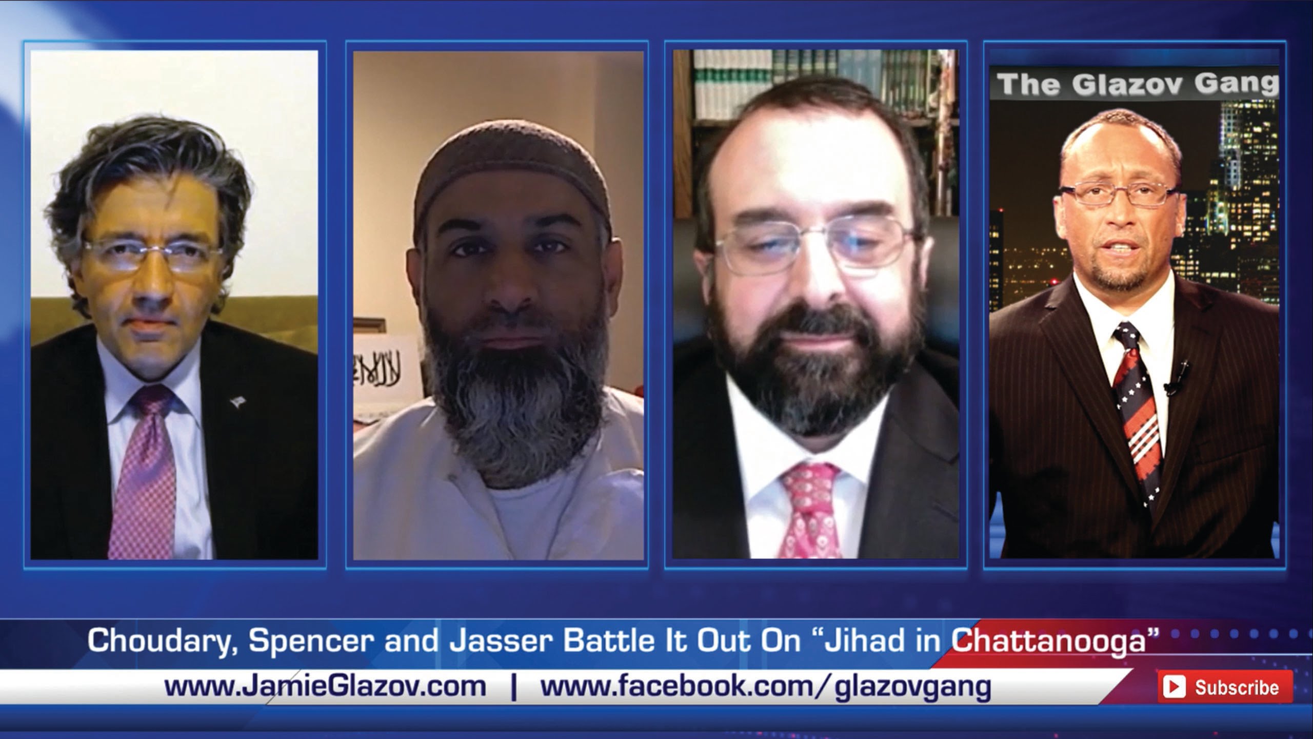Choudary, Spencer and Jasser Battle It Out On “Jihad in Chattanooga”