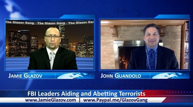 Glazov Gang: FBI Leaders Aiding and Abetting Terrorists