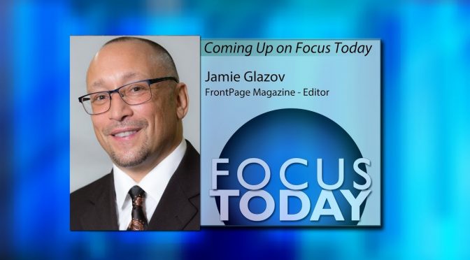 Video: Glazov on “Focus Today” Discussing “Smollet’s Lies and Leftist Hate”