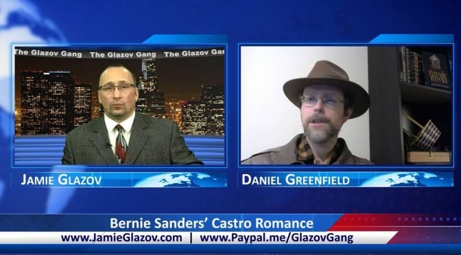 Glazov Gang: Bernie Sanders’ Castro Romance