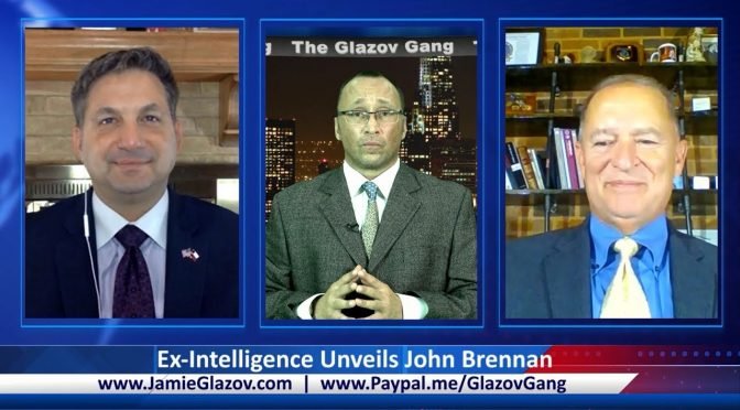 Glazov Gang: Ex-Intelligence Agents Unveil John Brennan