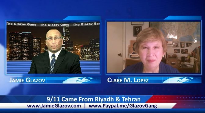 Glazov Gang: 9/11 Came From Riyadh & Tehran