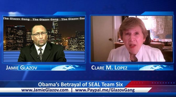 Glazov Gang: Revealed – Obama’s Betrayal of SEAL Team Six