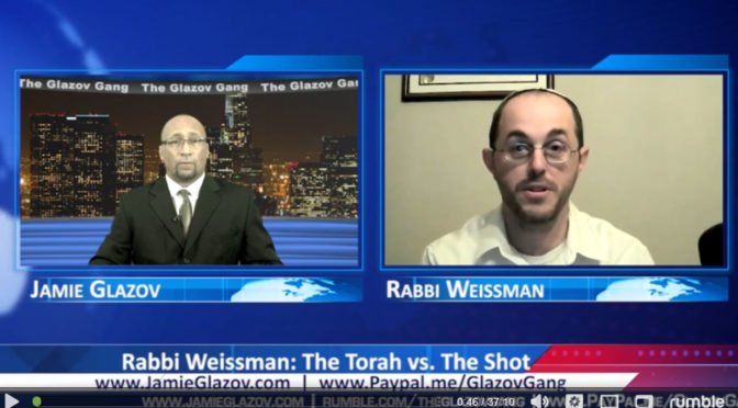 Rabbi Weissman Video: The Torah vs. The Shot