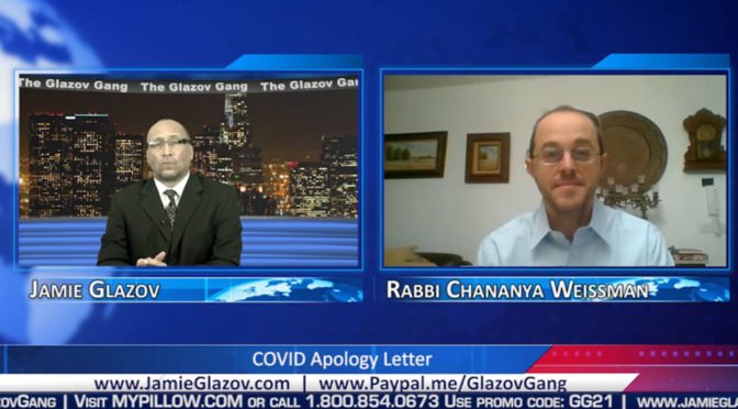 Rabbi Chananya Weissman Video: COVID Apology Letter