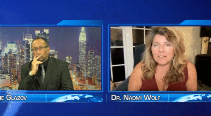 Naomi Wolf Video: The Vax’s Crippling of Human Sexual Organs
