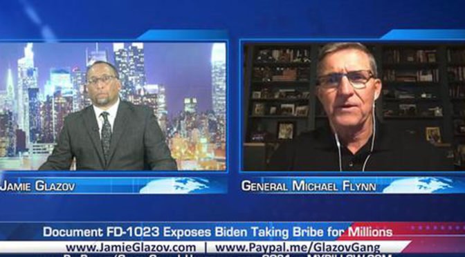 Glazov Gang: General Flynn on ‘Document FD-1023 Exposes Biden Taking Bribe for Millions’