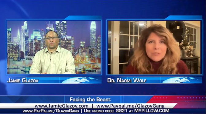 Glazov Gang: Dr. Naomi Wolf on ‘Facing the Beast’