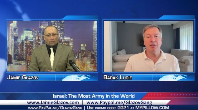 Glazov Gang: Israel – The Most Moral Army in the World